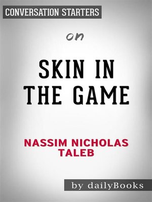 cover image of Skin in the Game--by Nassim Taleb | Conversation Starters